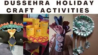 DUSSEHRA HOLIDAY CRAFT ACTIVITIES | SAGES PP BAKSHI RJN