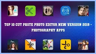 Top 10 Cut Paste Photo Editor New Version 2019 Android Apps