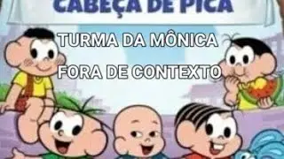 Turma da Mônica fora de contexto (dublado -ljhtdub-)