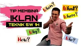 Cara/ teknik buat iklan menggunakan 5W 1H, iklan sempurna dan berkesan oleh Baharim Sukari