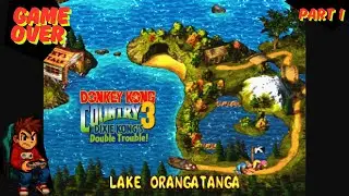 Donkey Kong Country 3 - Part 1 | First World Adventure with Dixie & Kiddy Kong 🐵🌴