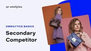 How to Benchmark Competitors: Identifying Secondary Competitors | Omnilytics Dashboard