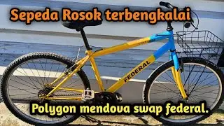 RESTORASI SEPEDA RONGSOK TERBENGKALAI || POLYGON MENDOVA SWAP FEDERAL. 