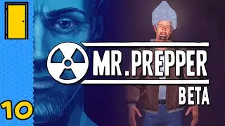 Команда &laquo;Фольгированные шапочки&raquo; | Mr Prepper &mdash; Часть 10 &mdash; Бета (игра на выживание в стиле &laquo;строитель бункеров&raquo;)