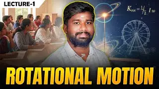 Rotational Motion L1| Stop Fearing Rotation - Start Dominating It🚀 | NEET 2026 | Shyam Sundar Sir 🧠