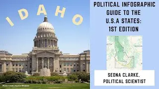 Idaho | Political Infographic Guide to the U.S. States (1st Edition) 🇺🇸