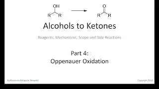 Alcohols to Ketones, Part 4: Oppenauer Oxidation