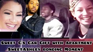 Bonding Moment Of SWEET-ASHLEY In Ashley's Car| Sweet G's Car & Apartment Gift for Sweet GULUVA