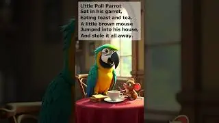 Little Poll Parrot. Children&rsquo;s poem - Read aloud / Recitation