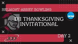 Belmont Abbey Women's Bowling - 2025 NCAA DII Thanksgiving Invitational Day 2
