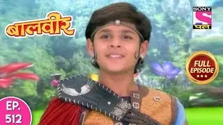 Baal Veer - Full Episode - 512 - 9th October, 2019