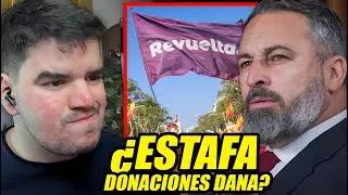 ESCANDALO de VOX y REVUELTA &iquest;ESTAFA con DONACIONES?