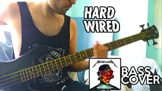 Metallica - Hardwired [Bass Cover]