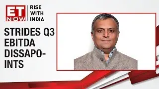 Arun Kumar of Strides Pharma speaks about margin decline VS estimates in Q3