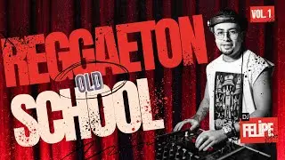 ❌🔥REGGAETON OLD SCHOOL Vol.1( Reggaeton viejito)❌🔥Dj Felipe (DADDY YANKEE,DON OMAR,PLANB,CALLE 13)🔥