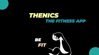 Thenics App  : Be Fit !