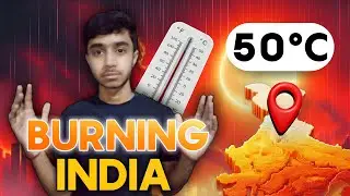 Why India is Suffering Extreme Hot Weather ? | How Heatwave is Killing Indian people ? |