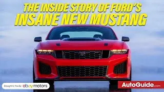 The Inside Story of Ford&rsquo;s Insane New Mustang | The AutoGuide Show Episode 105