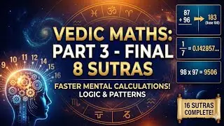 Vedic Maths Complete Guide | Learn All 16 Sutras for Fast Mental Calculation #Part3 #vedicmaths 