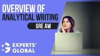 Overview of Analytical Writing (AW) on GRE | Experts&rsquo; Global GRE Prep