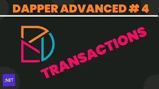 Transactions in dapper | Dapper advanced #4