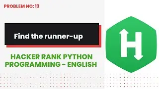 Find the runner-up score #13 | Hackerrank | Python Programming | English