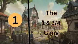 The 1 & 3/4 Gang: Heroes Of A Town | TLOA | One-shot 1