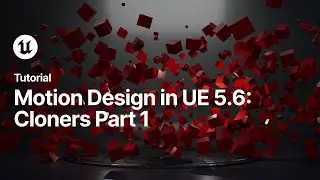 Motion Design in Unreal Engine, Episode 02: Cloners