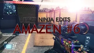 FaZe Ninja Edits: AMAZEN #6