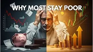Why Most People Stay Poor | The Truth About Money & Financial Freedom
