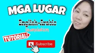 Tutorial: Mga Lugar I english-arabic translation I by salamatxaGracia TV