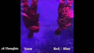Soon - 28 thoughts (Official Audio)