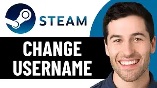 КАК ИЗМЕНИТЬ ИМЯ ПОЛЬЗОВАТЕЛЯ В STEAM В 2026 ГОДУ! (ПОЛНОЕ РУКОВОДСТВО)