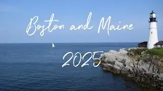 7 days traveling Boston and Maine🌲🦞| Travel Vlog 2025