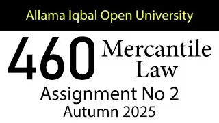 AIOU Code 460 Solved Assignment No 2 | Autumn 2025 | Mercantile Law | AIOU Corner