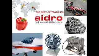 Aidro: The Best of 2019 - Fluid Power and Additive Manufacturing