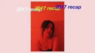 2017 Wrapup | Megan Corinne