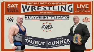 Eddie Taurus vs Mike Gunner Full Match | Yantis, Texas | 8/20/22 | King of Sports Wrestling