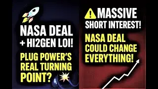 &ldquo;Plug Power&rsquo;s Real Turning Point? NASA Deal, Hi2Gen LOI & Massive Short Interest Explained&rdquo;