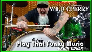 WILD CHERRY - PLAY THAT FUNKY MUSIC (Drum Cover)