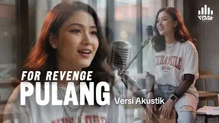 Pulang &ndash; For Revenge (Versi Akustik) | Cover ViralTune Studio