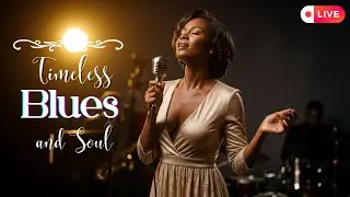 🔴 LIVE Deep Blues Soul Session 💫 | Vintage Jazz Lounge Atmosphere