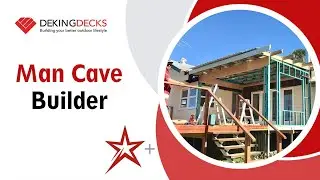 Man Cave Builder - DeKing Decks Brisbane