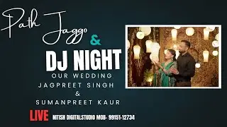 LIVE🔴YOU ARE WATCHING WEDDING CEREMONY ll JAGPREET SINGH & SUMANPREET KAUR