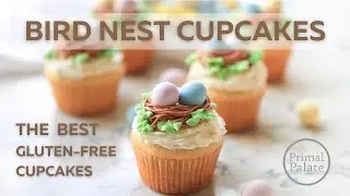 Gluten-Free Bird Nest Cupcakes for Easter