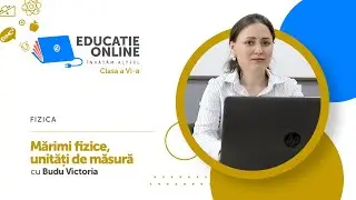 Fizica, Clasa a VI-a, Mărimi fizice, unități de măsură