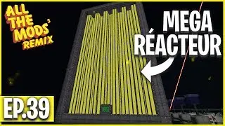 MON SUPER R&Eacute;ACTEUR !!! | Minecraft Modd&eacute; - All The Mods 3 Remix | Ep# 39