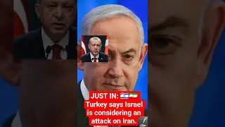 JUST IN: 🇮🇱🇮🇷 Turkey says Israel is considering an attack on Iran.#turkey#iran #israel #news