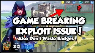 Don't Waste Your Badges! | Giant Exploit Issue Explained, How Will Devs Respond | DC Worlds Collide