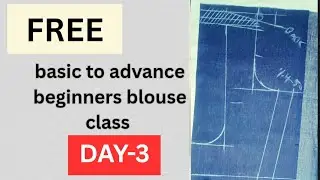 Blouse Master Course class day 3 in Hindi | Basic to Advanced Blouse Cutting Full Training